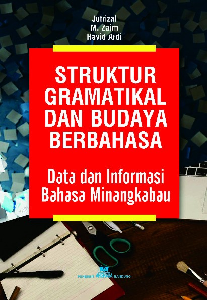 Struktural Gramatikal dan Budaya Berbahasa: Data dan Informasi Bahasa Minangkabau